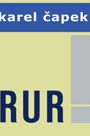 Cover of R.U.R. by Karel Capek