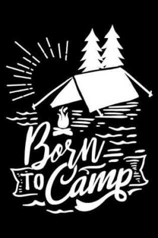 Cover of Born to camp