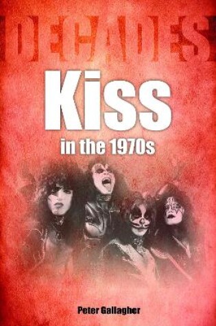 Cover of Kiss in the 1970s