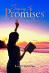 Book cover for Praying the Promises Changes Things