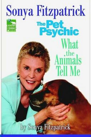 Cover of Sonya Fitzpatrick the Pet Psychic