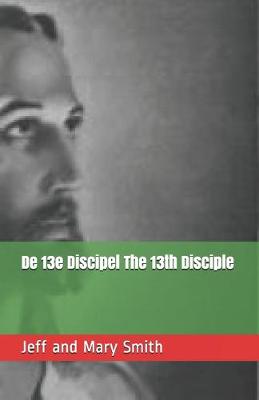 Book cover for De 13e Discipel The 13th Disciple