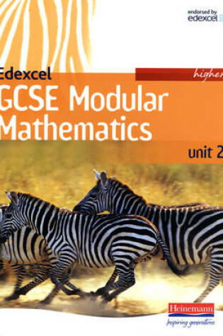 Cover of Edexcel GCSE Modular Mathematics 2007 Higher Unit 2 Student Book