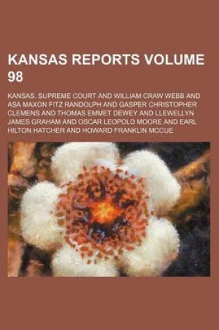 Cover of Kansas Reports Volume 98