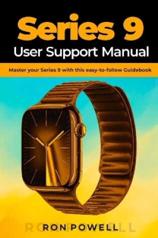 Cover of Series 9 User Support Manual