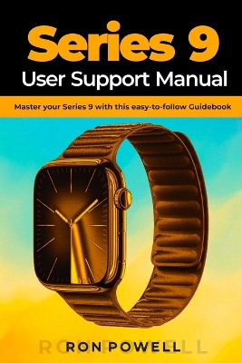 Book cover for Series 9 User Support Manual