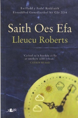 Book cover for Saith Oes Efa - Enillydd y Fedal Ryddiaith 2014