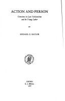 Cover of Action and Person: Conscience in Late Scholasticism and the Young Luther