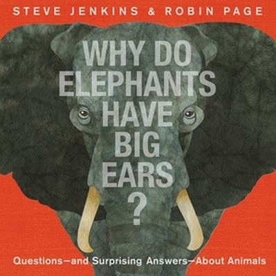 Book cover for Why Do Elephants Have Big Ears?