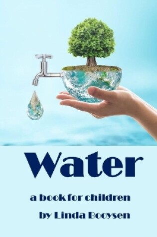 Cover of Water - a book for children