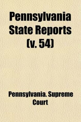 Cover of Pennsylvania State Reports (Volume 54)