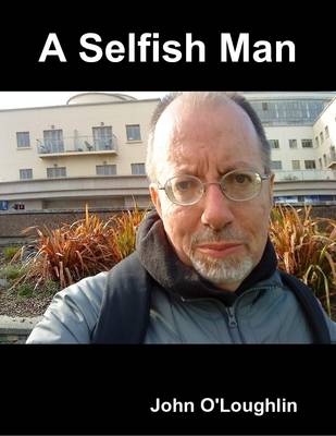 Book cover for A Selfish Man