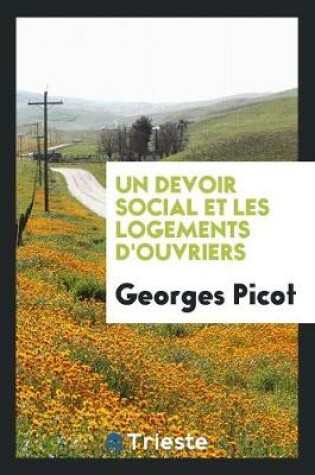 Cover of Un Devoir Social Et Les Logements d'Ouvriers