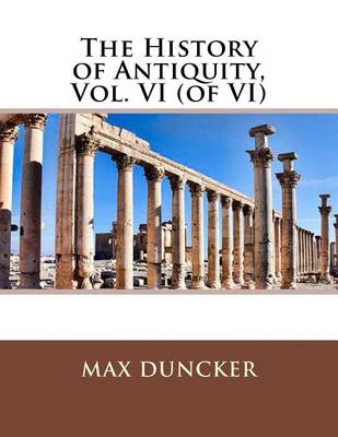 Book cover for The History of Antiquity, Vol. VI (of VI)