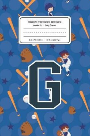 Cover of Primary Composition Notebook Grades K-2 Story Journal G