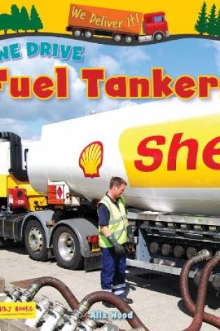 Cover of We Drive Fuel Tankers