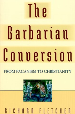 Cover of The Barbarian Conversion