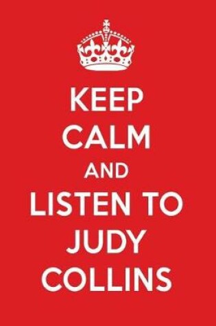 Cover of Keep Calm and Listen to Judy Collins