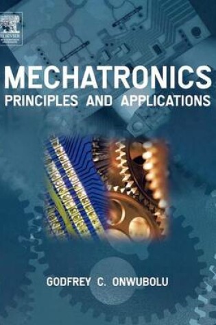 Cover of Mechatronics: Principles and Applications