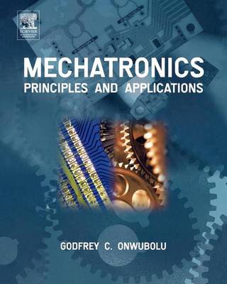 Book cover for Mechatronics: Principles and Applications