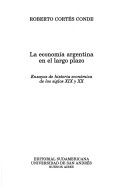 Book cover for La Economia Argentina en el Largo Plazo