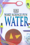 Book cover for Science Fun:  Water