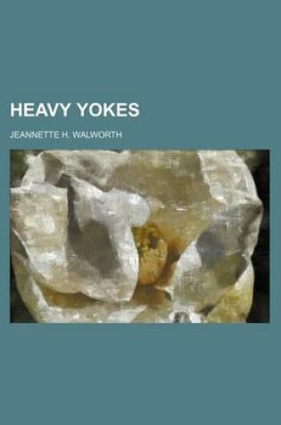 Cover of Heavy Yokes