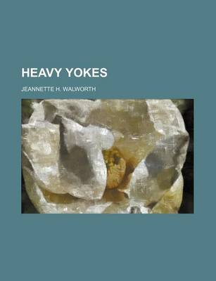 Book cover for Heavy Yokes