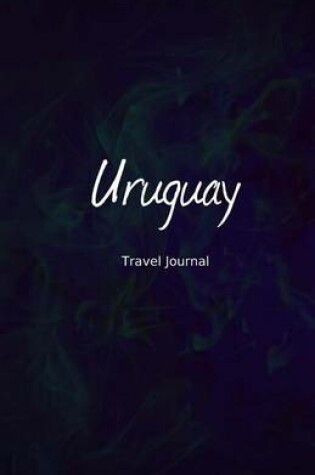 Cover of Uruguay Travel Journal