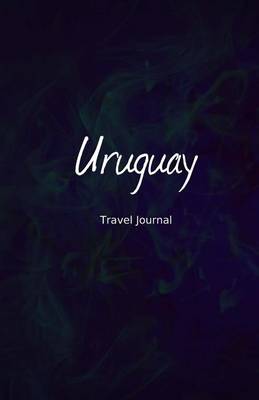 Book cover for Uruguay Travel Journal