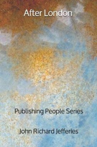 Cover of After London - Publishing People Series