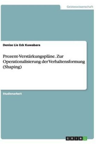 Cover of Prozent-Verstarkungsplane. Zur Operationalisierung der Verhaltensformung (Shaping)