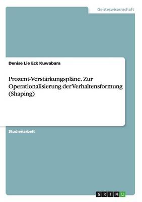 Book cover for Prozent-Verstarkungsplane. Zur Operationalisierung der Verhaltensformung (Shaping)