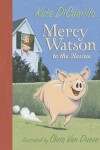 Book cover for Mercy Watson to the Rescue
