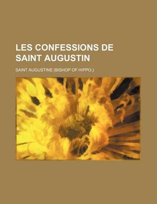 Book cover for Les Confessions de Saint Augustin