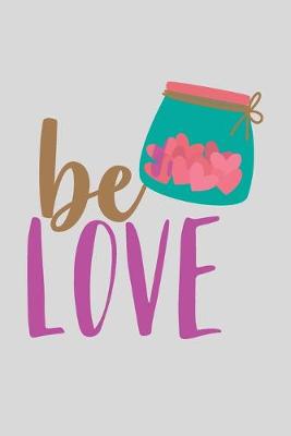 Book cover for Be Love