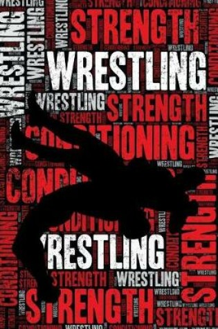 Cover of Wrestling Strength and Conditioning Log