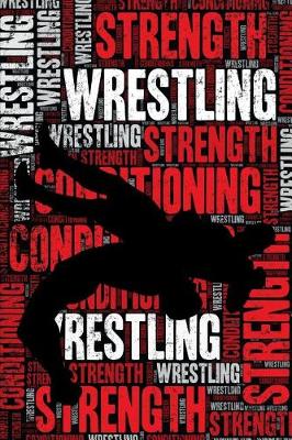 Cover of Wrestling Strength and Conditioning Log