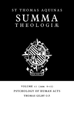 Book cover for Summa Theologiae: Volume 17, Psychology of Human Acts