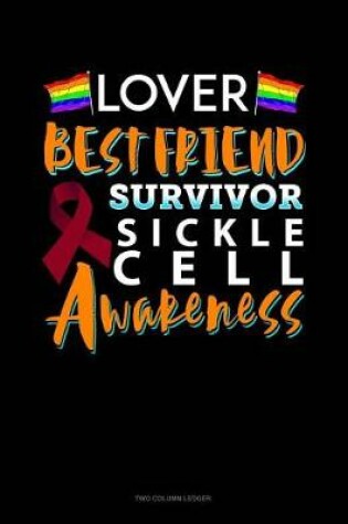 Cover of Lover, Best Friend, Survivor - Sickle Cell Awareness