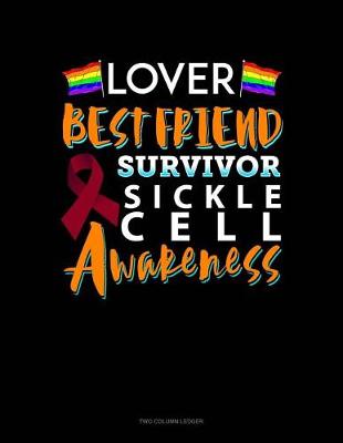 Book cover for Lover, Best Friend, Survivor - Sickle Cell Awareness