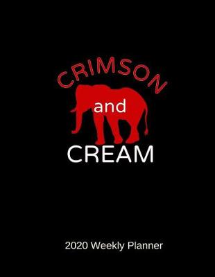 Book cover for Crimson and Cream 2020 Weekly Planner