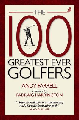 Book cover for The 100 Greatest Ever Golfers