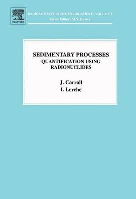 Cover of Sedimentary Processes: Quantification Using Radionuclides