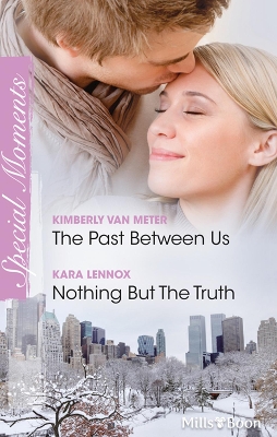 Cover of The Past Between Us/Nothing But The Truth