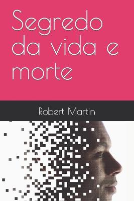 Book cover for Segredo da vida e morte