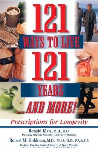 Cover of 121 Ways to Live 121 Years . . . And More