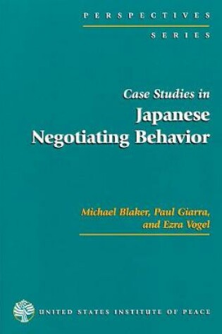 Cover of Case Studies in Japanese Negotiating Behavior