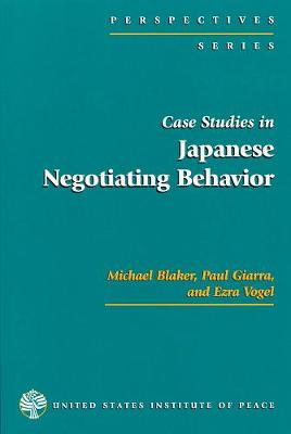 Book cover for Case Studies in Japanese Negotiating Behavior