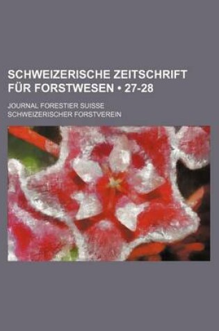 Cover of Schweizerische Zeitschrift Fur Forstwesen (27-28); Journal Forestier Suisse